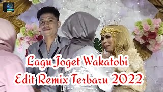 Lagu Joget Wakatobi Edit Remix Terbaru 2022