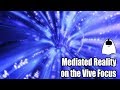 Mediated reality portals on the vive focus
