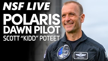 NSF Live: Polaris Dawn Pilot Discusses Bold Mission Featuring First SpaceX Spacewalk