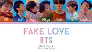 Bts 방탄소년단 - Fake Love Lyrics Color Coded-Hanromeng