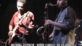 MICHAEL DOTSON - BLUES CARGO PART 1/6