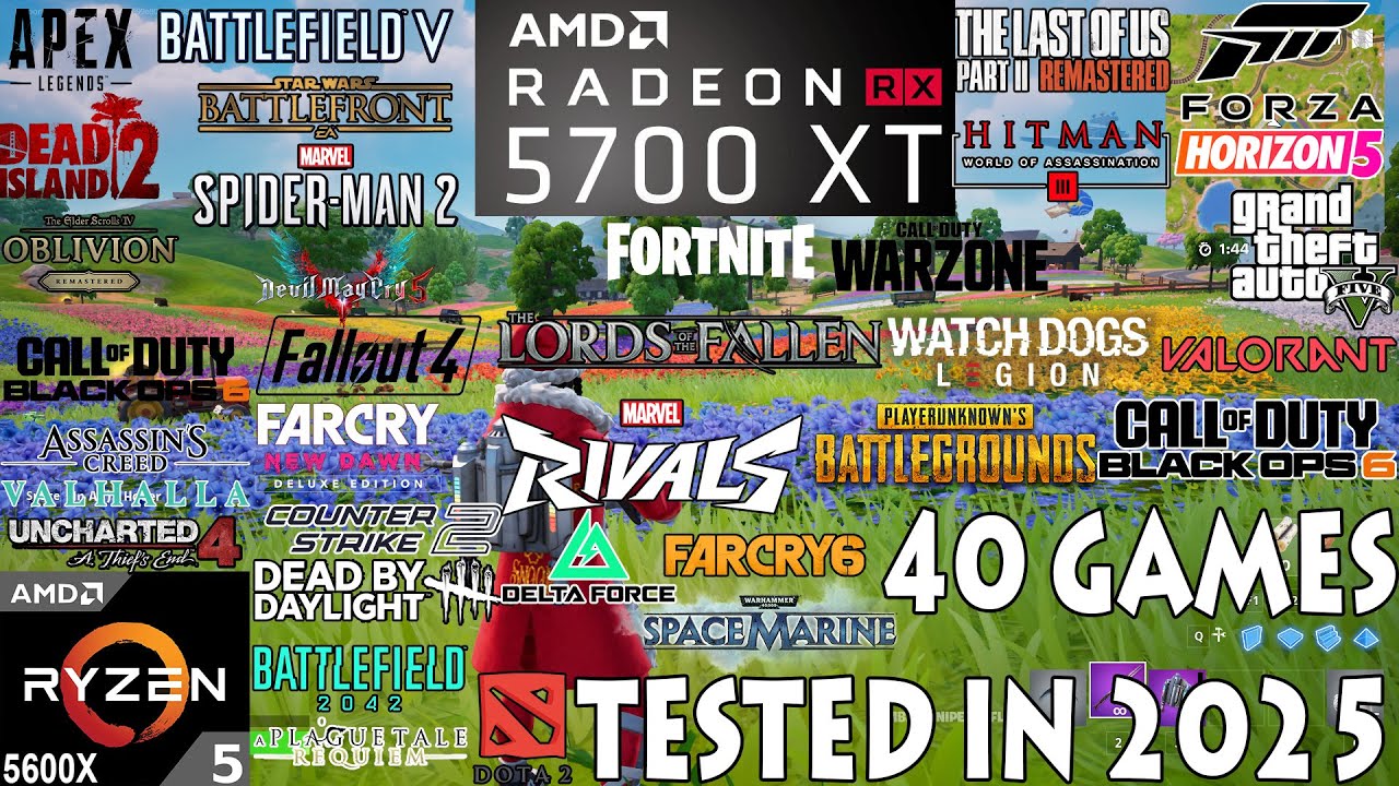 RX 5700 XT + Ryzen 5 5600X : Test in 40 Games in 2025 - YouTube