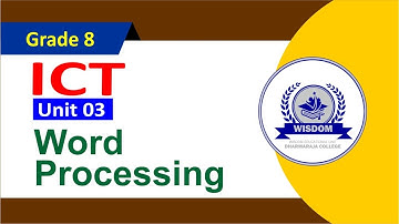 Grade 08 ICT | Unit 3- Word Processing