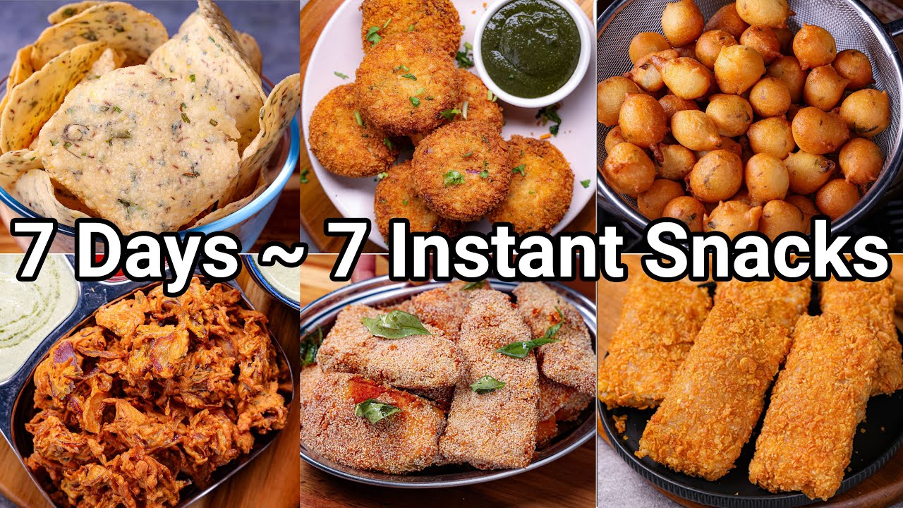 7 Days - 7 Instant Evening Tea Time Snacks Recipes   Quick & Easy Street Style Snack Recipes