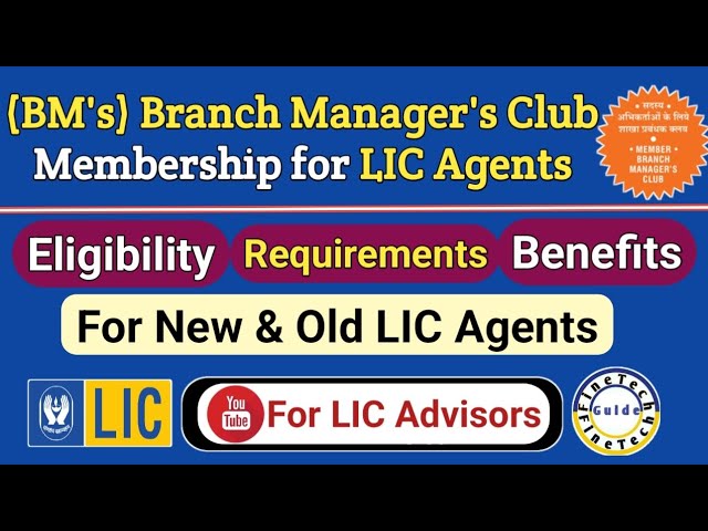 BM'S Club Membership for LIC Agents, Branch Manager's Club Eligibility Requirements & Benefits class=