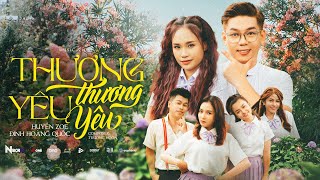 Thương Thương Yêu Yêu - Huyền Zoe X Đinh Hoàng Quốc Music Video Official 4K
