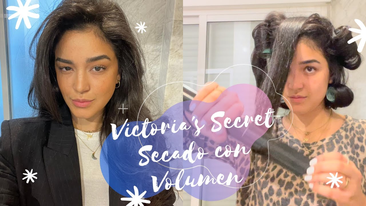 VICTORIA'S SECRET BLOWOUT MI RUTINA DE CABELLO CON VOLUMEN PAU Y ALE CAPETILLO YouTube