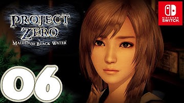PROJECT ZERO / FATAL FRAME: Maiden of Black Water [Switch] | Walkthrough Part 6 | No Commentary