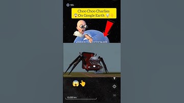 CHOO CHOO CHARLES 😱🤯ON GOOGLE MAPS AND GOOGLE EARTH #shorts #google @earthjourney3m