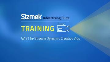 Sizmek Advertising Suite: Create an In-Stream Video (VAST) Ad