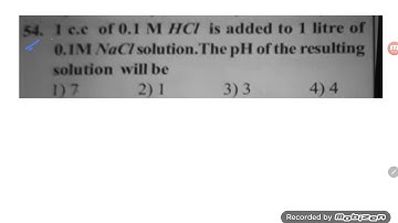 1 CC of 0.1 molar HCL is added to 1 litre of 0.1 molar NaCl solution the pH is