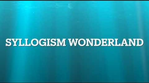 Syllogism Wonderland