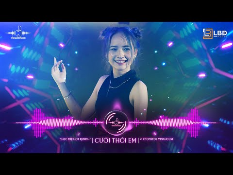 CƯỚI THÔI EM REMIX VINAHOUSE - NGOÀI 30 - TUYỂN CHỌN CÁC BÀI HÁT REMIX HAY NHẤT CỦA THÁI HỌC 2023