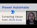 Power Automate – Extracting Values from JSON Array