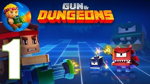 Gun & Dungeons - Gameplay Walkthrough - Part 1 Stage 1-3