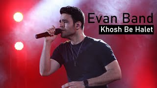 Evan Band - Khosh Be Haalet (ایوان بند - خوش به حالت)