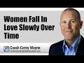 Women Fall In Love Slowly Over Time