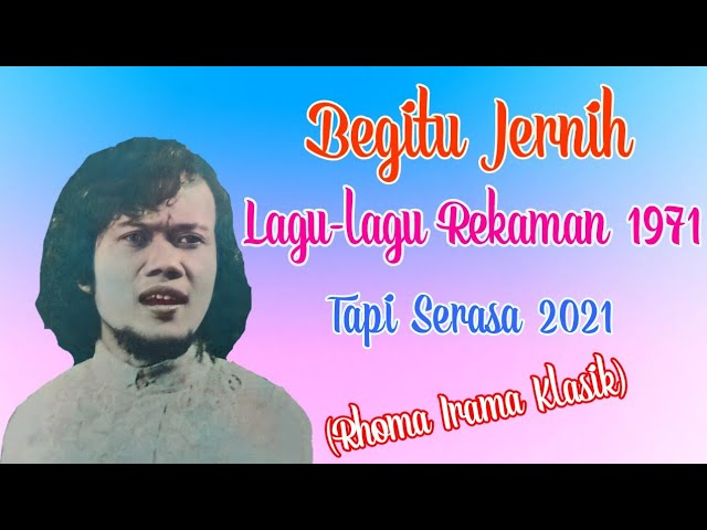 Lagu-lagu klasik SUPER JERNIH Rhoma Irama, padahal direkam tahun 1971. class=