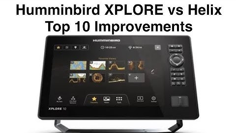 Humminbird XPLORE vs Helix, Top 10 Improvements