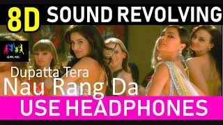 Dupatta Tera Nau Rang Da 8D surround revolving sound Use Headphones  Flying Speakers Partner 2008