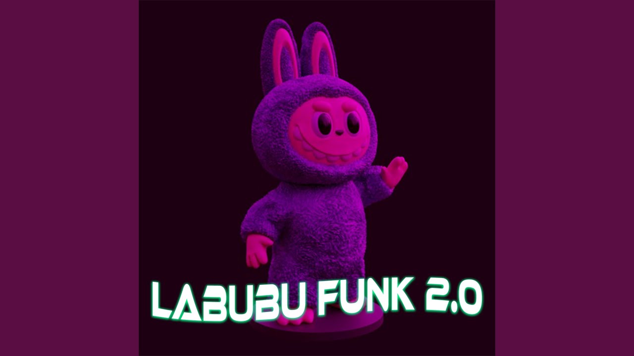 LABUBU 2.0 FUNK - YouTube