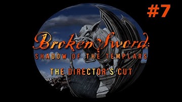 Broken Sword: Shadow of the Templars #7 - The Manuscript