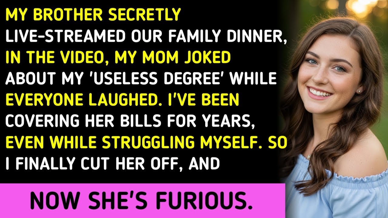 My Brother Secretly Live-Streamed Our Family Dinner, In The Video, My Mom Joked About My 'Useless De