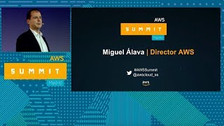 AWS Summit Series 2017 | Madrid, Spain - Keynote y ponencia de apertura