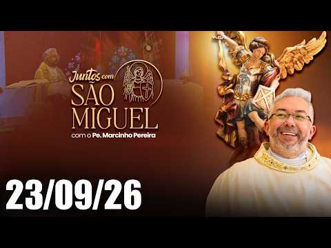 Juntos com São Miguel – 23/09/2026