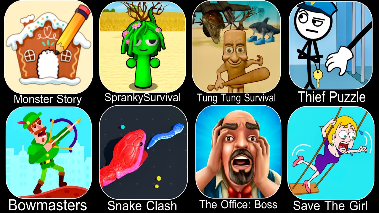 Spranky Survival,Thief Puzzle,Bowmasters,Snake Clash,The Office Boss,Save The GirlMonster Story,
