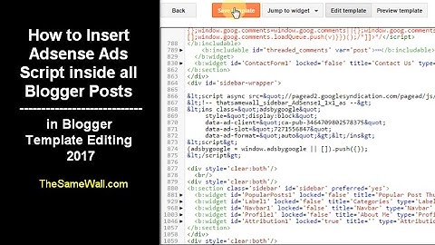 How To Insert Adsense Ads Script Inside All Blogger Post In Blogger Template Editing 2017