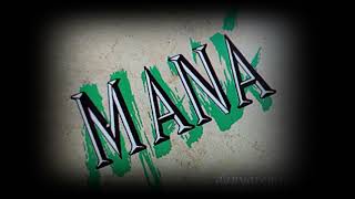 MANA....MAEO