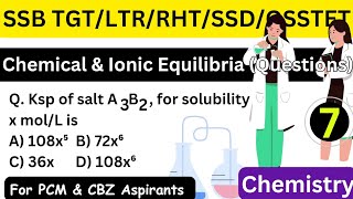 Chemical Equilibrium & Ionic Equilibrium MCQ (Part -7) For SSB TGT| LTR | RHT | SSD |OSSTET  |