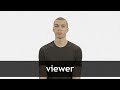 How to pronounce VIEWER in American English