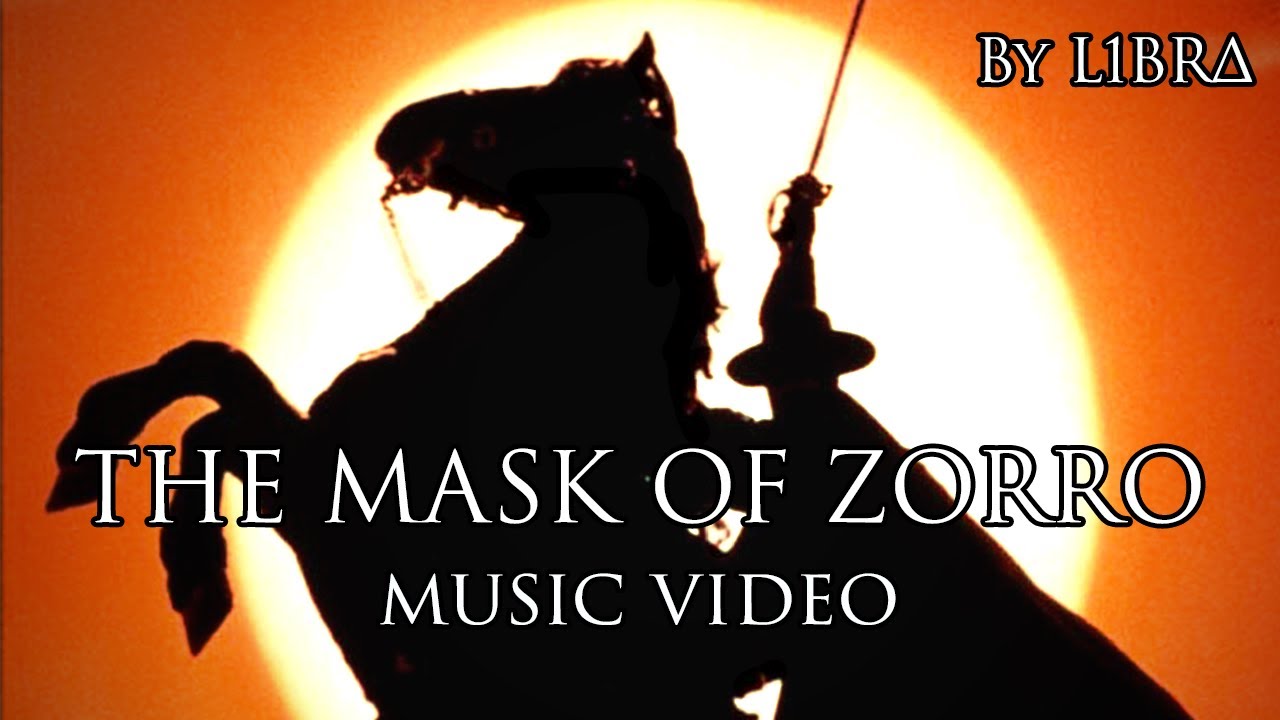 The Mask of Zorro - Music Video [HD] - YouTube