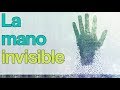 ¿Qué es la MANO INVISIBLE? ✋ (Adam Smith)