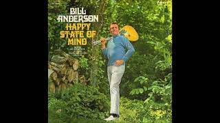 Watch Bill Anderson I Still Believe In Love video