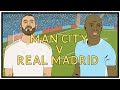 Man City v Real Madrid - A Tactical View