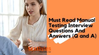 Must Read Manual Tester Interview Q and A
