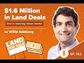 How I Grossed $1.6 Million Flipping Land Using Leads Other Investors Are Ignoring w/ Willie Goldberg