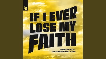 If I Ever Lose My Faith (feat. Sting) (Extended Mix)