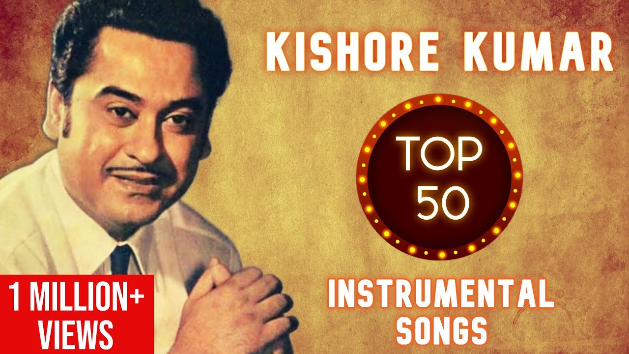 Kishore Kumar TOP 50 Instrumental Songs  Hits Of Kishore Kumar