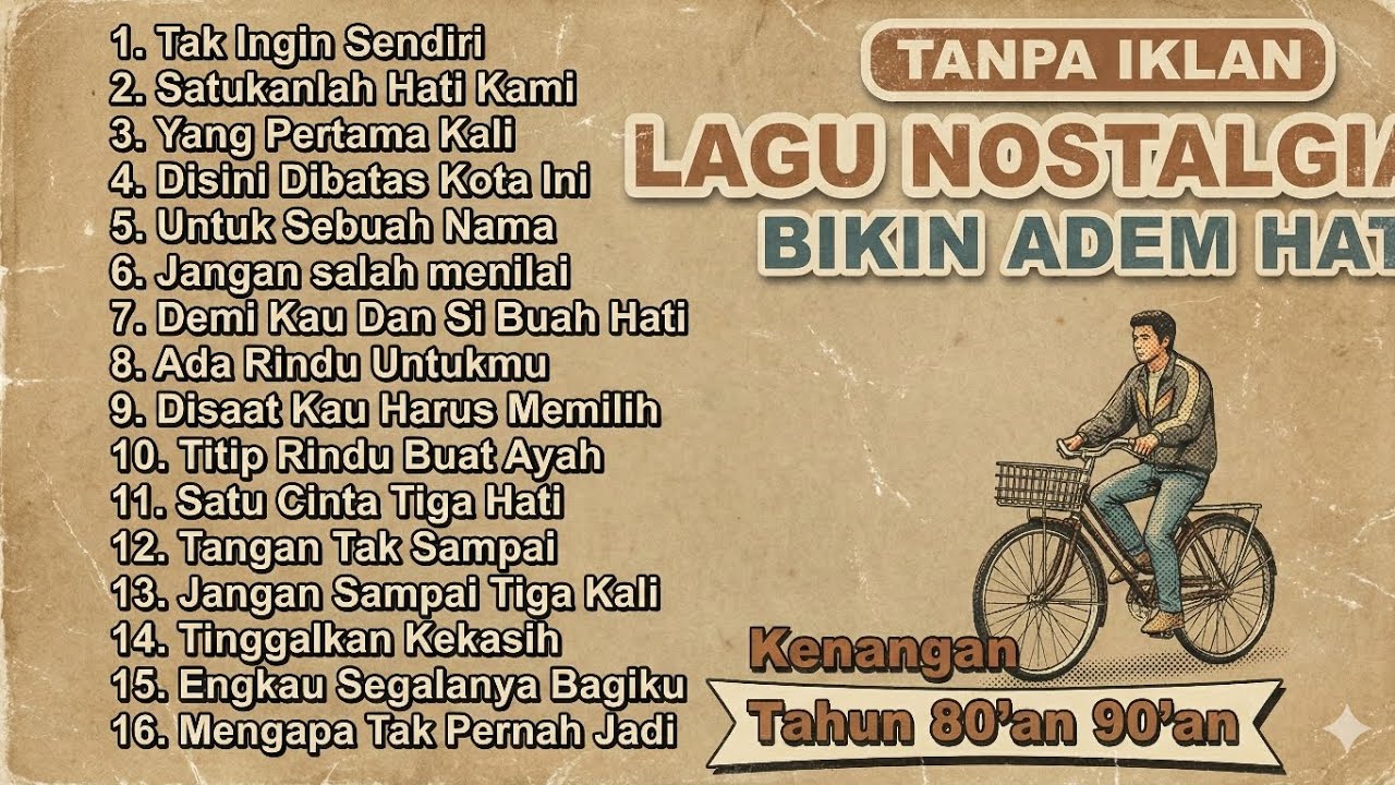 Lagu Nostalgia 80an 90an – Bikin Adem Hati & Mengobati Rindu |Tanpa iklan
