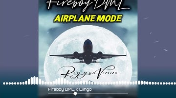 Fireboy DML - Airplane Mode (Liingo FTNK)[Reggae Remix]