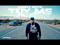 Misfit Soto - Try Me (Official Music Video)
