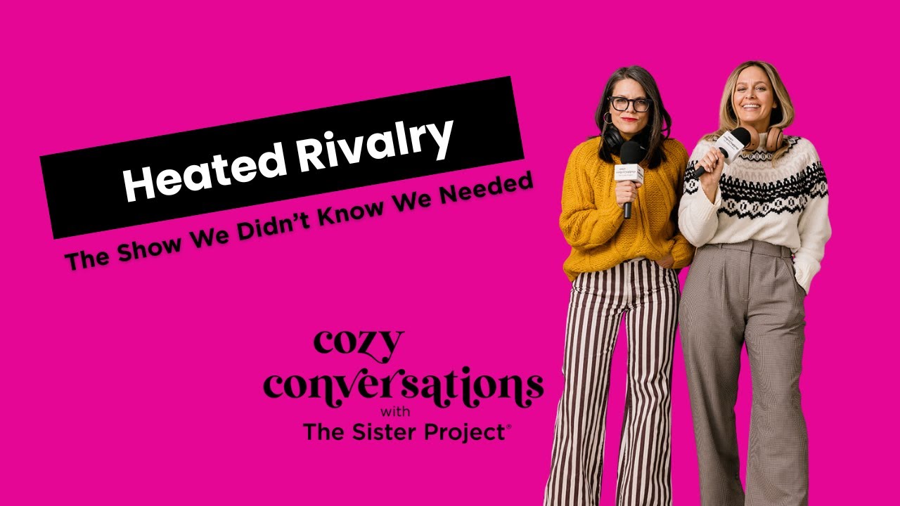 Heated Rivalry: The Show We Didn’t Know We Needed | Cozy Conversations With The Sister Project