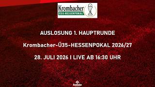 LIVE: Auslosung 1. Runde Krombacher-Ü35-Hessenpokal