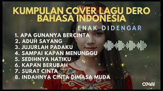 Download Lagu Kumpulan Cover Lagu Dero Bahasa Indonesia yang enak didengar - Cover By O74N. MP3
