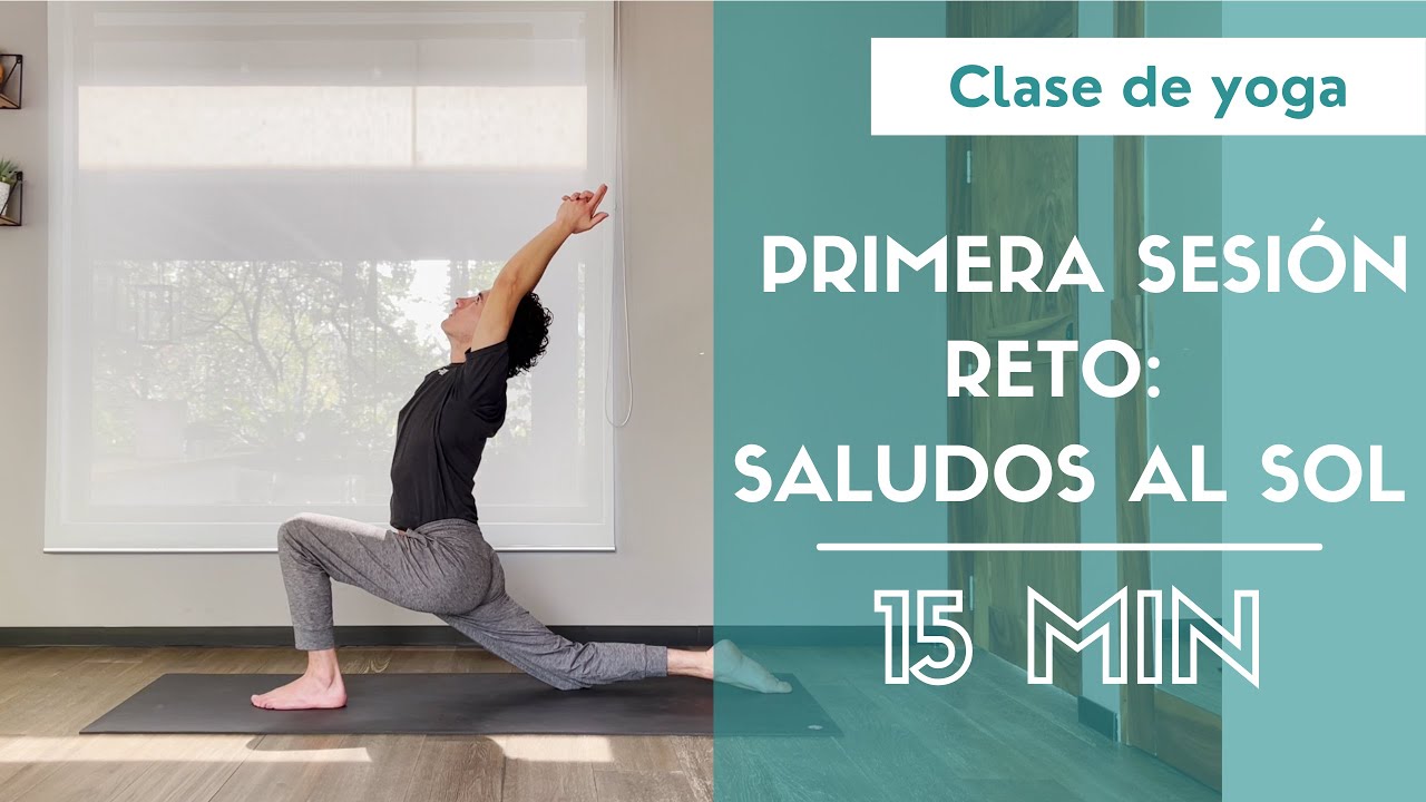 RETO SESIÓN 1: SALUDOS AL SOL (PRINCIPIANTES) - 15 MIN - YOGUI DAN