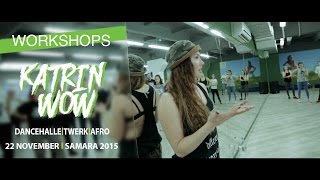 WORKSHOPS KATRIN WOW|DANCEHALL|TWERK|AFRO